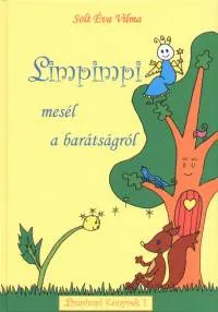 Exkluzív ajánlat Limpimpi mesél a barátságról
