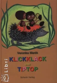 Legkelendőbb Klickklack und Tiptop
