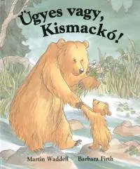 Ügyes vagy, Kismackó! Kihagyhatatlan ajánlat