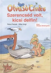 Szerencséd volt, kicsi delfin! - Olvasó Cinke Ajánlat