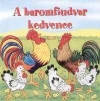 A baromfiudvar kedvence Nézd meg most