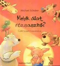 Melyik állat rózsaszínű? - Csiki-csuki képeskönyv Árcsökkenés