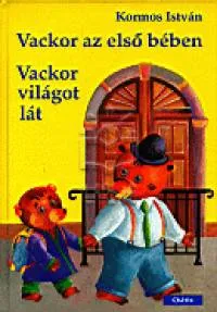 Vackor az első bében - Vackor világot lát Biztonságos vásárlás