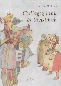 Csillagszilánk és tövistörek Alacsony ár