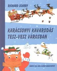 Karácsonyi kavarodás Tesz-vesz városban - Hányat kell még aludni karácsonyig? Népszerű