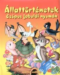 Állattörténetek - Ezópus fabulái nyomán Legjobb ár