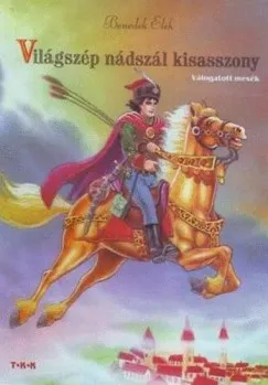 Bestseller Világszép nádszálkisasszony - Válogatott mesék