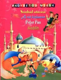 Legjobb ár Nagybetűs mesék - Szindbád utazása - A rút kiskacsa - Péter Pán - Aladdin