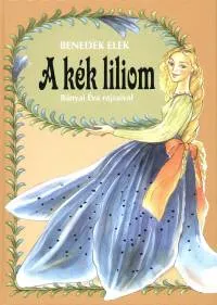 A kék liliom Csak ma