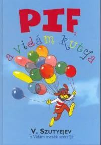 Pif, a vidám kutya Legjobb ár