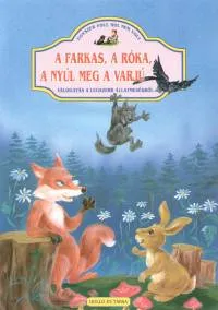 Expressz kézbesítés A farkas, a róka, a nyúl meg a varjú