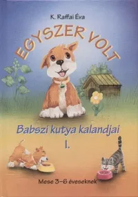 Egyszer volt - Babszi kutya kalandjai I. Gyors szállítás
