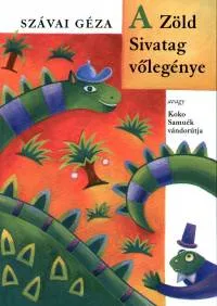 A Zöld Sivatag vőlegénye avagy Koko Samuék vándorútja - AVAGY KOKO SAMUÉK VÁNDORÚTJA Olcsó