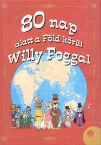 Árengedmény 80 nap alatt a Föld körül Willy Foggal