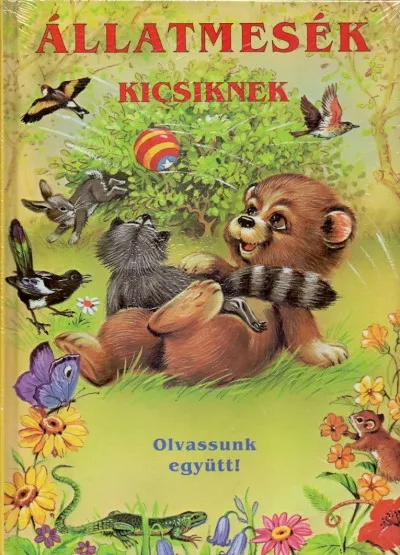 Állatmesék kicsiknek - Olvassunk Együtt Gyors szállítás