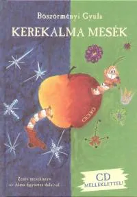 Kerekalma mesék - CD melléklettel Legkelendőbb