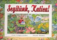 Exkluzív ajánlat Segítünk, Katica!