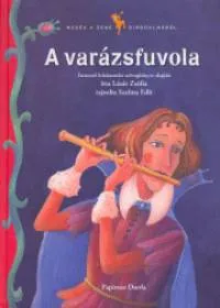 A varázsfuvola - Emanuel Schikaneder szövegkönyve alapján Szezonális akció