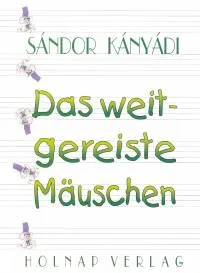 Szuper ajánlat Das weitgereiste Mäuschen