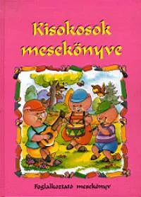 Kisokosok mesekönyve - Foglalkoztató mesekönyv Szezonális akció
