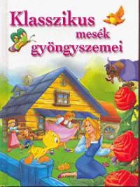 Szuper akció Klasszikus mesék gyöngyszemei