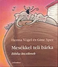 Mesékkel teli bárka - Biblia kicsiknek Szezonális akció