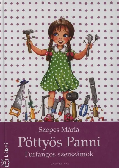 Pöttyös Panni - furfangos szerszámok Ne maradj le