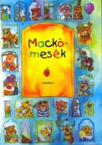 Mackómesék Csak ma