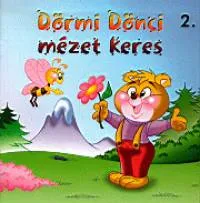 Biztonságos fizetés Dörmi Dönci mézet keres 2.