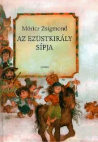 Az ezüstkirály sípja Kedvezményes ár