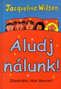 Aludj nálunk! Csak ma