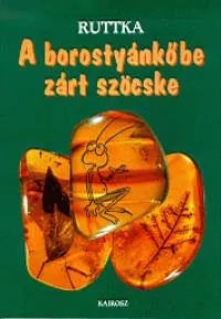 Szuper akció A borostyánkőbe zárt szöcske