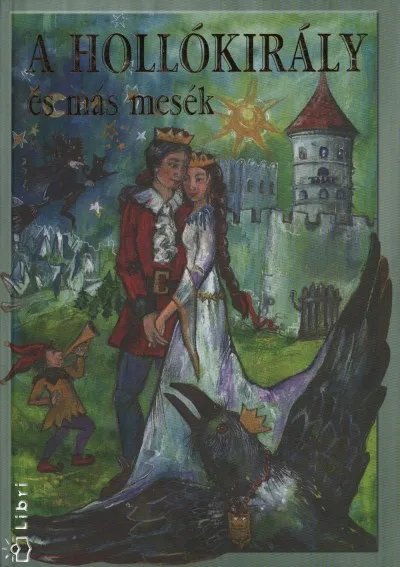 A hollókirály és más mesék Alacsony ár