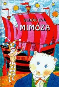 Gyors szállítás Mimóza - Meseregény