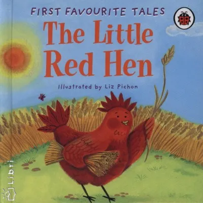 Vedd meg most The Little Red Hen - First favourite Tales