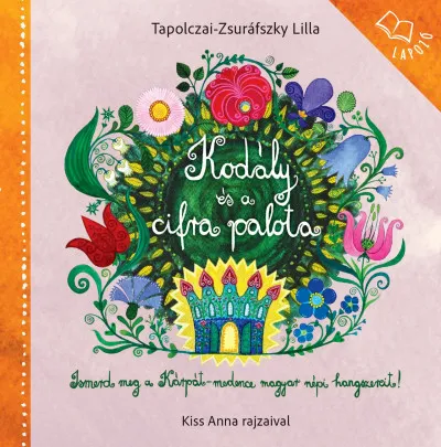 Bestseller Kodály és a cirfa palota - Képes lapozó