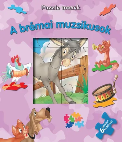 A brémai muzsikusok - Puzzle mesék Különleges ajánlat