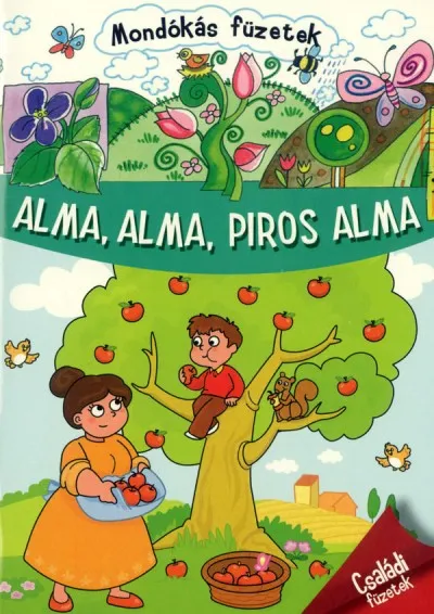 Azonnali szállítás Alma, alma, piros alma - Mondókás füzetek