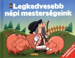 A legkedvesebb népi mesterségeink Korlátozott ajánlat