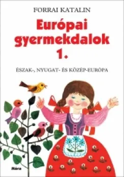 Európai gyermekdalok 1. - Észak-, Nyugat-és Közép-Európa Utolsó esély