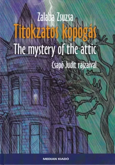 Ajánlat Titokzatos kopogás - The mystery of the attic