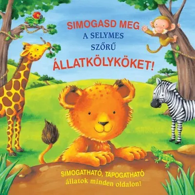 Alacsony ár Simogasd meg a selymes szőrű állatkölyköket!