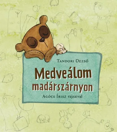Vásárlói kedvenc Medveálom madárszárnyon