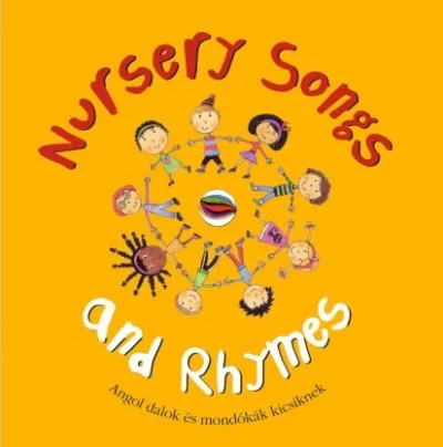 Vásárlói kedvenc Angol dalok és mondókák kicsiknek - Nursery Songs and Rhymes