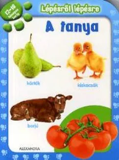 Lépésről lépésre: A tanya - 12-18 hónapos korig Expressz kézbesítés