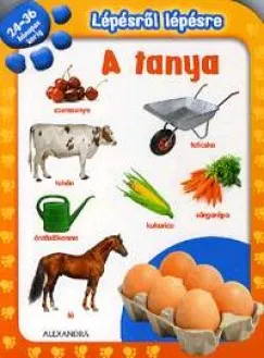 Lépésről lépésre: A tanya - 24-36 hónapos korig Vedd meg online