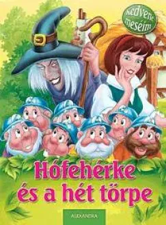 Hófehérke és a hét törpe - Kedvenc meséim Legjobb ár