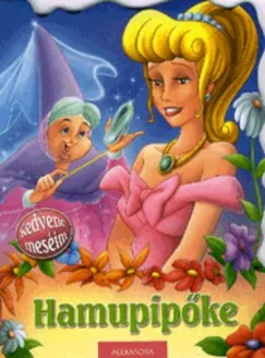 Olcsóbb Hamupipőke - Kedvenc meséim