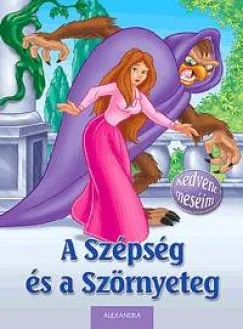 A Szépség és a Szörnyeteg - Kedvenc meséim Biztonságos vásárlás