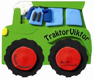 Olcsóbb Locs-pocs járgányok - Traktor Viktor